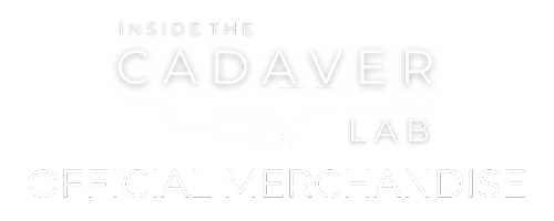 Inside the Cadaver Lab - Official Merchandise Store